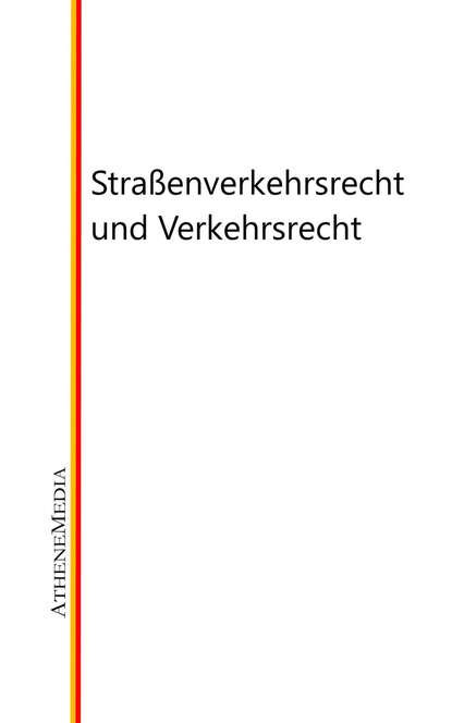 Stra?enverkehrsrecht und Verkehrsrecht — Группа авторов