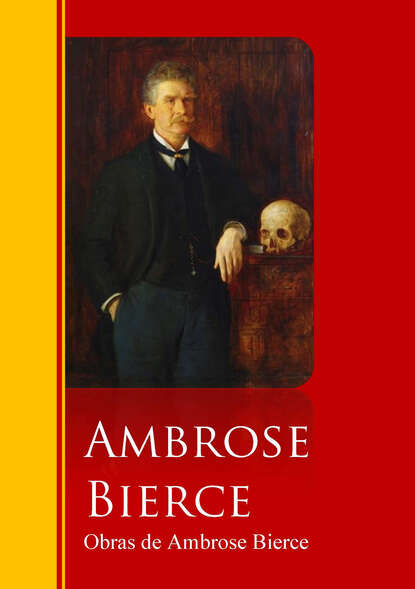 Obras de Ambrose Bierce - Амброз Бирс