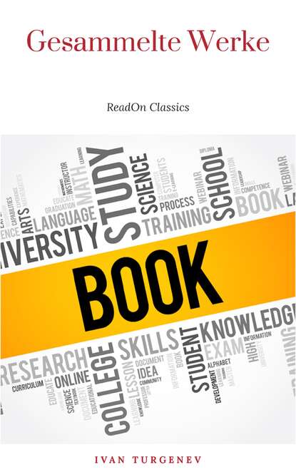 Gesammelte Werke: Romane + Erz?hlungen + Gedichte in Prosa (83 Titel in einem Buch - Vollst?ndige deutsche Ausgaben): V?ter und S?hne + Aufzeichnungen ... Liebe + Gespenster und viel mehr - Иван Тургенев
