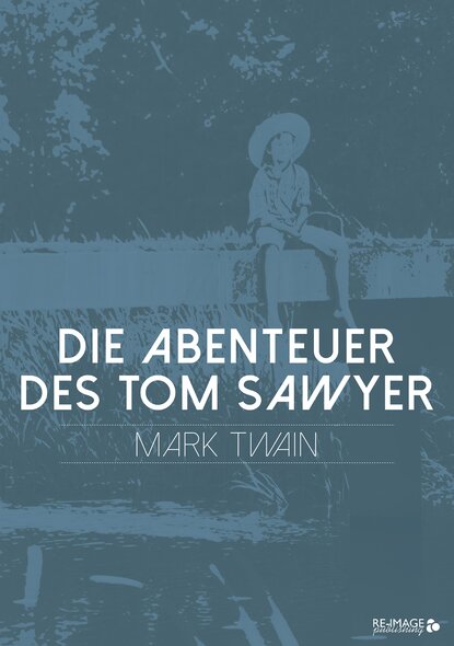 Die Abenteuer des Tom Sawyer - Марк Твен