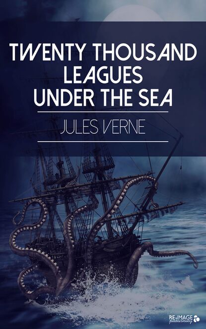 Twenty Thousand Leagues Under the Sea - Жюль Верн