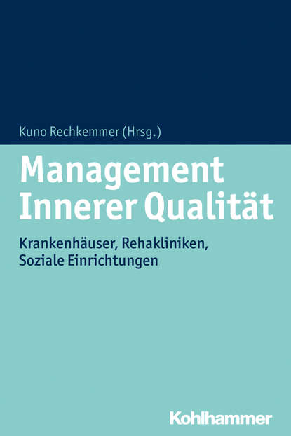 Management Innerer Qualit?t — Группа авторов