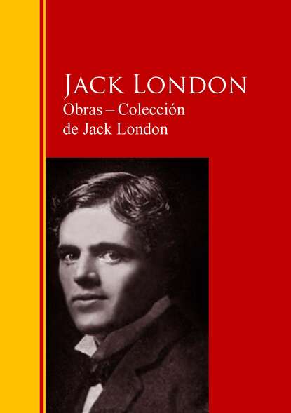 Obras ─ Colecci?n  de Jack London - Джек Лондон