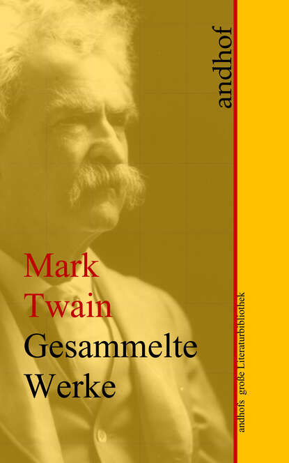 Mark Twain: Gesammelte Werke - Марк Твен