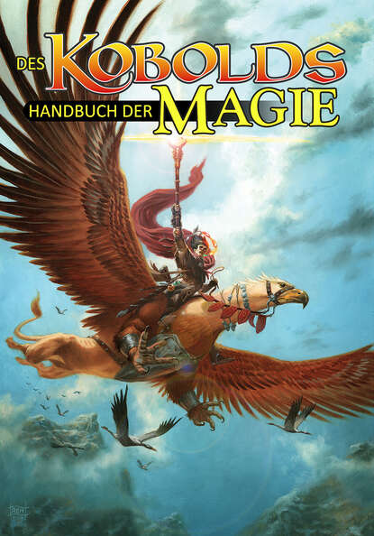 Des Kobolds Handbuch der Magie — Группа авторов