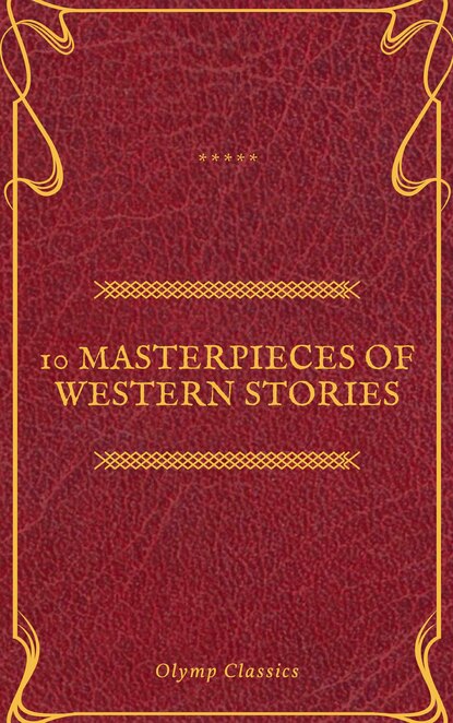 10 Masterpieces of Western Stories (Olymp Classics) - Джеймс Фенимор Купер