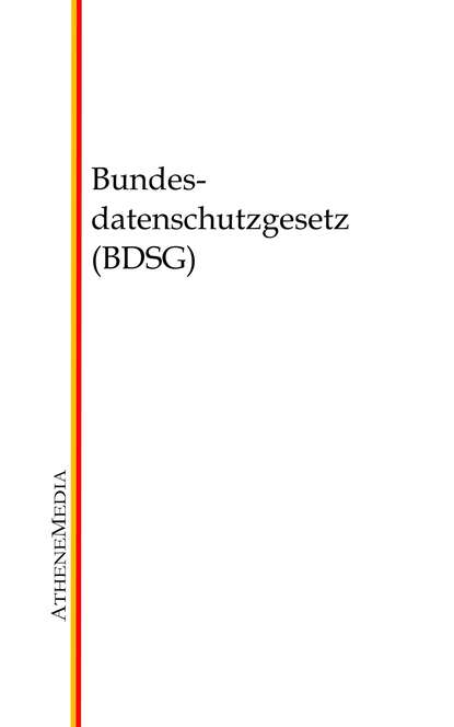 Bundesdatenschutzgesetz (BDSG) - Группа авторов