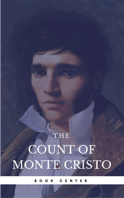 The Count of Monte Cristo (Book Center) [The 100 greatest novels of all time - #6] - Александр Дюма