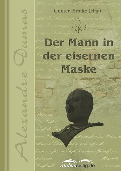 Der Mann in der eisernen Maske - Александр Дюма