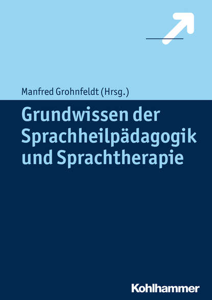 Grundwissen der Sprachheilp?dagogik und Sprachtherapie - Группа авторов