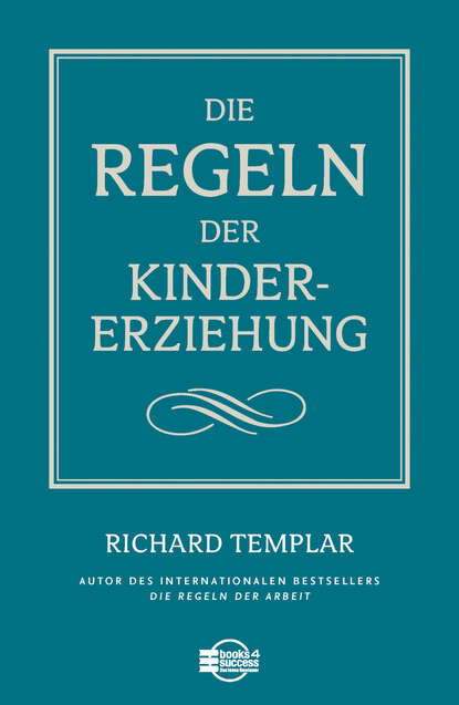 Die Regeln der Kindererziehung — Ричард Темплар