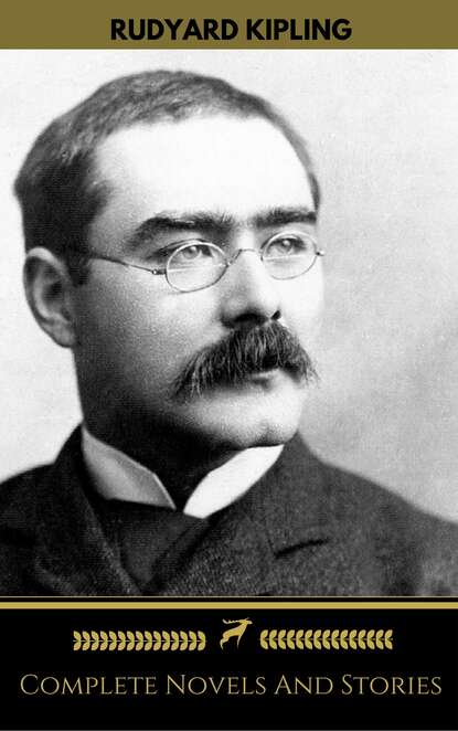 Rudyard Kipling: The Complete Novels and Stories (Golden Deer Classics) - Редьярд Джозеф Киплинг