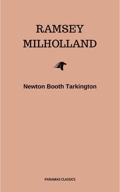 Ramsey Milholland — Бут Таркингтон