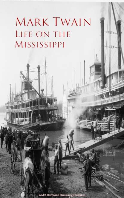 Life on the Mississippi - Марк Твен