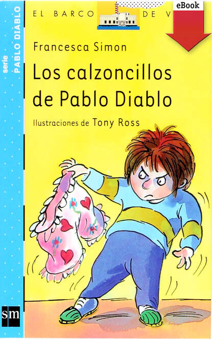 Los calzoncillos de Pablo Diablo — Франческа Саймон