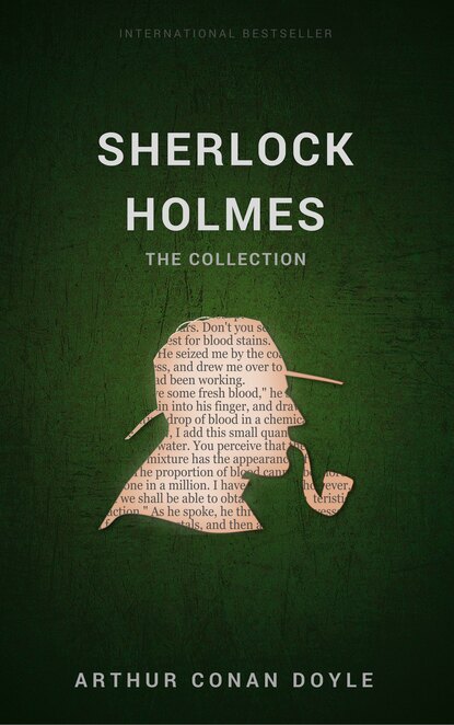 British Mystery Multipack Volume 5 - The Sherlock Holmes Collection: 4 Novels and 43 Short Stories + Extras (Illustrated) - Артур Конан Дойл