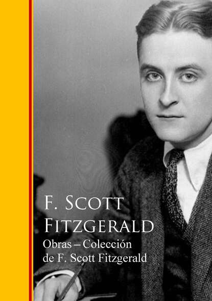 Obras Coleccion de F. Scott Fitzgerald - Фрэнсис Скотт Фицджеральд