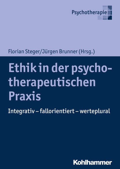 Ethik in der psychotherapeutischen Praxis - Группа авторов