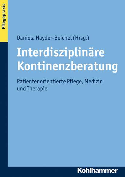 Interdisziplin?re Kontinenzberatung - Группа авторов