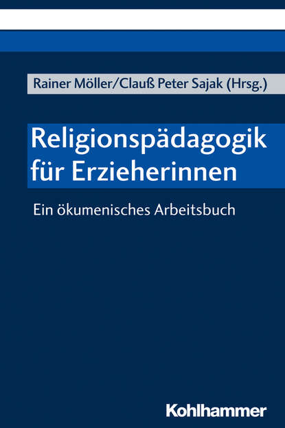 Religionsp?dagogik f?r Erzieherinnen - Группа авторов